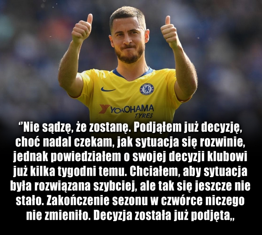 Eden Hazard podjął decyzję!